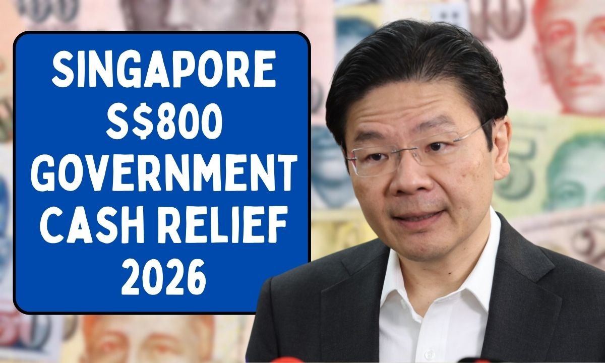 Singapore S$800 Government Cash Relief 2026